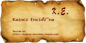 Kaincz Enciána névjegykártya